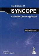 Handbook of Syncope di Behzad B. Pavri edito da Jaypee Brothers Medical Publishers