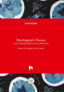 Huntington's Disease di NAGEHA ERSOY TUNALI edito da IntechOpen