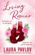 Loving Romeo di Laura Pavlov edito da HarperCollins Publishers