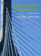 Basic College Mathematics di John Tobey, Jeffrey Slater edito da Pearson Education Limited
