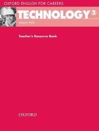 Oxford English for Careers: Technology 2: Teacher's Resource Book di Alison Pohl edito da OUP Oxford