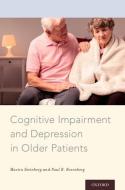 Cognitive Impairment and Depression in Older Patients di Martin Steinberg edito da OUP USA