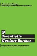 University of Chicago Readings in Western Civilization - 20th Century Europe V 9 di John W. Boyer edito da University of Chicago Press