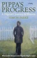 Pippa's Progress di Simon Parke edito da Darton,longman & Todd Ltd