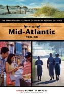 The Mid-Atlantic Region di Robert Marzec edito da Greenwood