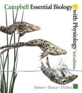 Campbell Essential Biology with Physiology di Eric J. Simon, Jane B. Reece, Jean L. Dickey edito da Benjamin-Cummings Publishing Company