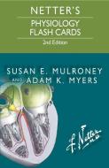 Netter's Physiology Flash Cards di Susan E. Mulroney, Adam Myers edito da Elsevier - Health Sciences Division