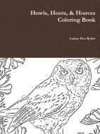 Howls, Hoots, & Hooves Coloring Book di Lainey Dex Ryder edito da Lulu.com