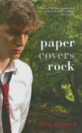 Paper Covers Rock di Jenny Hubbard edito da Delacorte Press Books for Young Readers