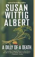 Dilly of a Death di Susan Wittig Albert edito da BERKLEY BOOKS