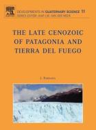 The Late Cenozoic of Patagonia and Tierra del Fuego edito da ELSEVIER SCIENCE PUB CO