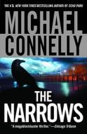 The Narrows di Michael Connelly edito da GRAND CENTRAL PUBL
