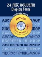 24 Art Nouveau Display Fonts di Dan X. Solo edito da Dover Publications Inc.