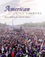 American Civil Liberties di Otis H. Stephens, John M. Scheb, Jr. Otis H. Stephens edito da Wadsworth Publishing