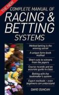 The New Complete Manual Of Racing And Betting Systems di David Duncan edito da W Foulsham & Co Ltd
