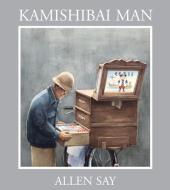 Kamishibai Man di Allen Say edito da HOUGHTON MIFFLIN