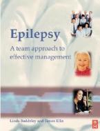 A Team Approach To Effective Management di Linda Baddeley, Simon Ellis edito da Elsevier Health Sciences