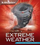 Extreme Weather di Margaret Hynes edito da KINGFISHER