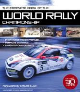 The Complete Book Of World Rally Champions di John Davenport, Henry Hope-Frost edito da Motorbooks International