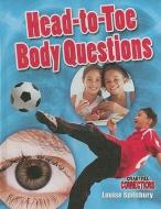 Head-To-Toe Body Questions di Louise A. Spilsbury edito da CRABTREE PUB