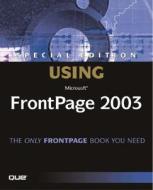 Using Microsoft Frontpage 2003 di Jim Cheshire, W Lemon, Paul Colligan, Neil Randall edito da Pearson Education (us)