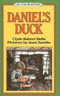 Daniel's Duck di Clyde Robert Bulla edito da PERFECTION LEARNING CORP
