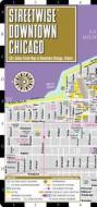 Streetwise Downtown Chicago Map - Laminated Street Map of Downtown Chicago, Illinois: Folding Pocket Size Travel Map edito da Streetwise Maps
