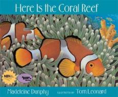 Here Is the Coral Reef di Madeleine Dunphy edito da WEB OF LIFE CHILDRENS BOOKS