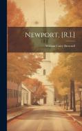 Newport, [R.I.] di William Crary Brownell edito da LEGARE STREET PR