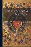 The Theological Tractates di Boethius edito da LEGARE STREET PR