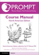 Weiner, C: PROMPT Course Manual: North American Edition di Carl P. Weiner edito da Cambridge University Press