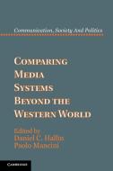 Comparing Media Systems Beyond the Western World edito da Cambridge University Press