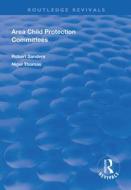 Area Child Protection Committees di Robert Sanders, Nigel Thomas edito da Taylor & Francis Ltd
