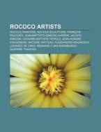 Rococo Artists: Rococo Painters, Rococo di Books Llc edito da Books LLC, Wiki Series