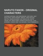 Naruto Fanon - Original Characters: Ahat di Source Wikia edito da Books LLC, Wiki Series