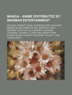 Manga - Anime Distributed By Madman Ente di Source Wikia edito da Books LLC, Wiki Series