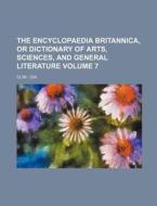 The Encyclopaedia Britannica, or Dictionary of Arts, Sciences, and General Literature; CLIM - Dia Volume 7 di Anonymous edito da Rarebooksclub.com