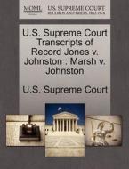 U.s. Supreme Court Transcripts Of Record Jones V. Johnston edito da Gale Ecco, U.s. Supreme Court Records