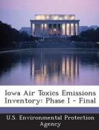 Iowa Air Toxics Emissions Inventory edito da Bibliogov