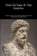 Stoic Six Pack 4 di Diogenes La'rtius, Sextus Empiricus, Mary Mills Patrick edito da Lulu.com
