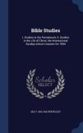 Bible Studies di Geo F 1842-1920 Pentecost edito da Sagwan Press