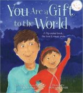 You Are a Gift to the World di Laura Duksta edito da SOURCEBOOKS INC