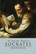 The Memorable Thoughts Of Socrates di Xenophon edito da Kaplan Aec Education