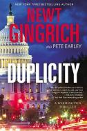 Duplicity di Newt Gingrich, Pete Earley edito da CTR STREET