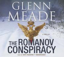 The Romanov Conspiracy: A Thriller di Glenn Meade edito da Blackstone Audiobooks