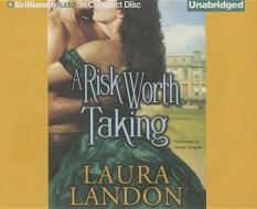 A Risk Worth Taking di Laura Landon edito da Brilliance Audio