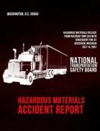 Hazardous Materials Accident Report: Hazardous Materials Release from Railroad Tank Car with Subsequent Fire at Riverview, Michigan-July 14, 2001 di National Transportation Safety Board edito da Createspace
