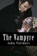 The Vampyre di John Polidori edito da Createspace