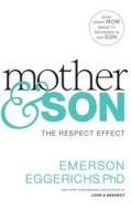 Mother & Son: The Respect Effect di Emerson Eggerichs edito da Thomas Nelson on Brilliance Audio