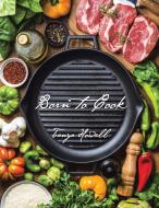 Born to Cook di Tanya Howell edito da Xlibris